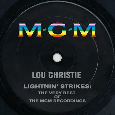 Lightnin’ Strikes: The Very Best of the MGM Recordings - Lou Christie