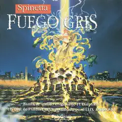 Fuego Gris - Luis Alberto Spinetta