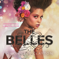 Dhonielle Clayton - The Belles (Unabridged) artwork