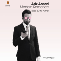 Aziz Ansari & Eric Klinenberg - Modern Romance (Unabridged) artwork