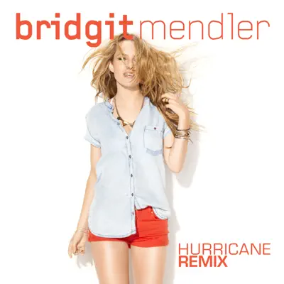 Hurricane (Remix) - Single - Bridgit Mendler