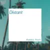 Distant - Single album lyrics, reviews, download