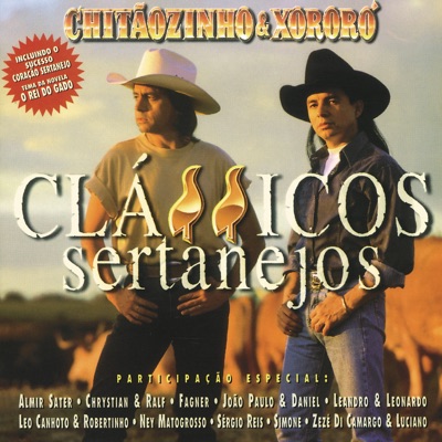 Clássicos Sertanejos - Chitaozinho & Xororo