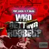 Who Getting Robbed - Single album lyrics, reviews, download