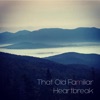 That Old Familiar Heartbreak - EP