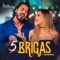 5 Brigas (feat. Gabi Martins) - Igor Galdino lyrics