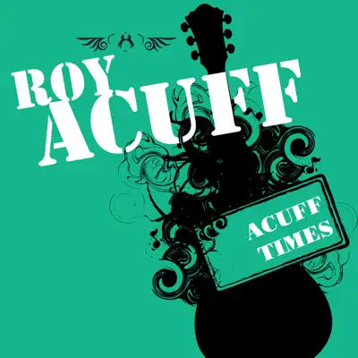 Acuff Times - Roy Acuff