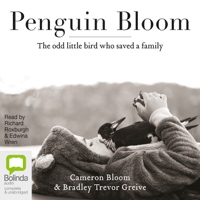 Cameron Bloom & Bradley Trevor Greive - Penguin Bloom (Unabridged) artwork