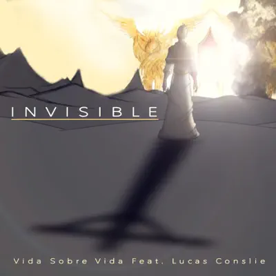 Invisible (feat. Lucas Conslie) - Single - Vida sobre vida