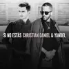 Stream & download Si No Estás (feat. Yandel) - Single