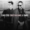 Si No Estás (feat. Yandel) - Single