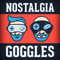 Nostalgia Goggles podcast