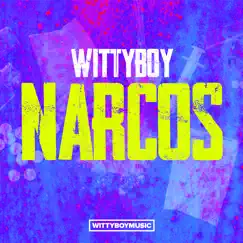 Narcos - Single by Wittyboy album reviews, ratings, credits