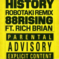 History (feat. Rich Brian) [Robotaki Remix] - Single - 88rising