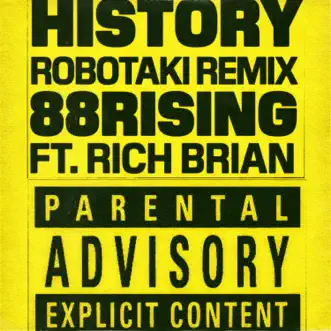 History (feat. Rich Brian) [Robotaki Remix] - Single by 88rising album reviews, ratings, credits