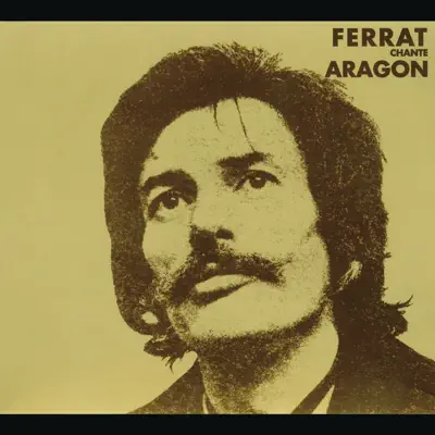 Ferrat chante Aragon - Jean Ferrat