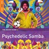 Rough Guide to Psychedelic Samba