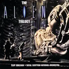 The Alien Trilogy by Various Artists, Royal Scottish National Orchestra & Cliff Eidelman album reviews, ratings, credits