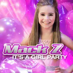 It's a Girl Party - Single - Mack Z It's a Girl Party - Single - Mack Z