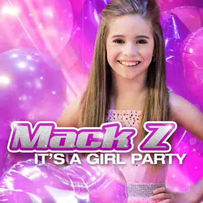It's a Girl Party - Single - Mack Z