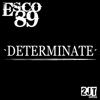 Esco89 - Determinate