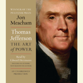 Thomas Jefferson: The Art of Power (Unabridged) - Jon Meacham Cover Art