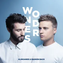 Wonders - Single by Klingande & Broken Back album reviews, ratings, credits