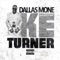 Dallas Mone Ike Turner (feat. Gutta Boiy) - Dallas Mone lyrics