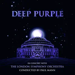 In Concert with the London Symphony Orchestra (Live at the Royal Albert Hall) - Deep Purple