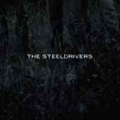 The Steeldrivers - Blue Side of the Mountain