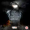 Stream & download Shallow Grave - Single