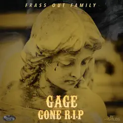 Gone (R.I.P) - Single - Gage Gone (R.I.P) - Single - Gage