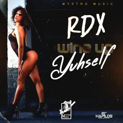 Wine up Yuhself - Single - RDX