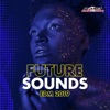 Future Sounds. EDM 2019
