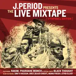 The Live Mixtape (#Top5MCs Edition) [DJ Mix] - J. Period