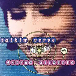 Talkin' Verve - Astrud Gilberto