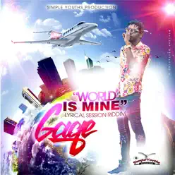 World Is Mine - Single - Gage World Is Mine - Single - Gage