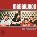 Metalwood - Pressure