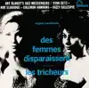 Des femmes disparaissent / Les tricheurs (Musique des films) album lyrics, reviews, download