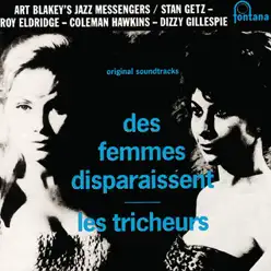 Des femmes disparaissent / Les tricheurs (Musique des films) - Art Blakey Des femmes disparaissent / Les tricheurs (Musique des films) - Art Blakey