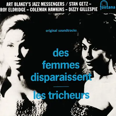Des femmes disparaissent / Les tricheurs (Musique des films) - Art Blakey