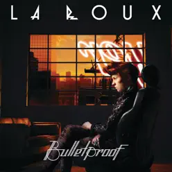 Bulletproof (Remixes) - EP - La Roux