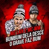 Bumbum Dela Desce (O Grave Faz Bum) - Single, 2017