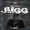 Jugg (feat. Ray Vicks) - Single album lyrics, reviews, download