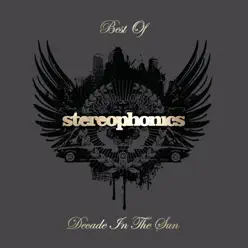 Decade In the Sun: Best of Stereophonics - Stereophonics