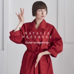 Natalia Przybysz - Swiat Wewnetrzny