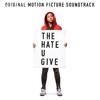 The Hate U Give (Original Motion Picture Soundtrack), 2018