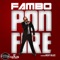 Pon Fire (feat. Ricky Blaze) - Fambo lyrics