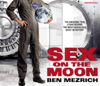 Ben Mezrich - Sex on the Moon artwork