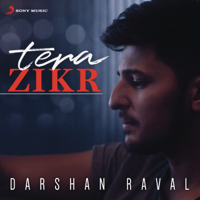 Darshan Raval - Tera Zikr artwork